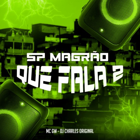 Sp Magrão Que Fala 2 ft. Mc Gw | Boomplay Music