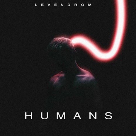 HUMANS | Boomplay Music