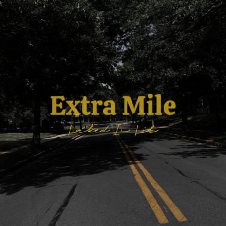 Extra Mile | Boomplay Music