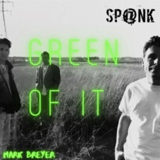 Green Of It (Radio Edit)