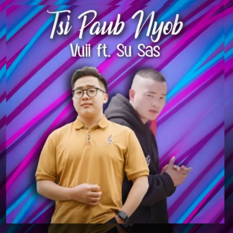 Tsi Paub Nyob (Short Version) ft. Su Sas | Boomplay Music