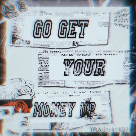 Go Get Your Money Up