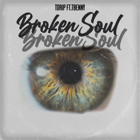Broken Soul ft. Tbenny | Boomplay Music
