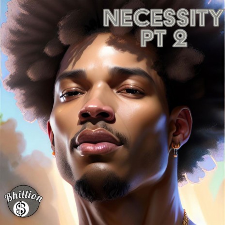 Necessity Pt. 2 | Boomplay Music