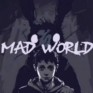 Mad World (lofi)