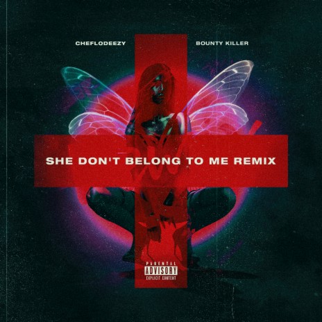 She Don't Belong To Me (Remix) ft. Bounty Killer | Boomplay Music