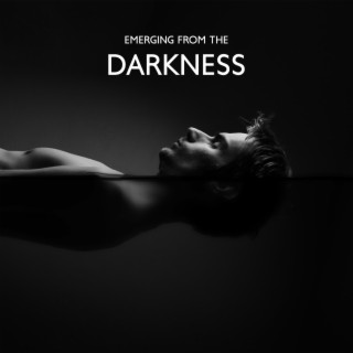 Emerging From The Darkness
