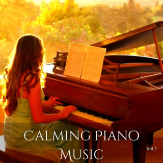 Calming Piano Music, Vol. 1