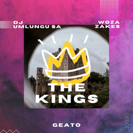 The Kings ft. Dj UmlunguSA & Woza Zakes