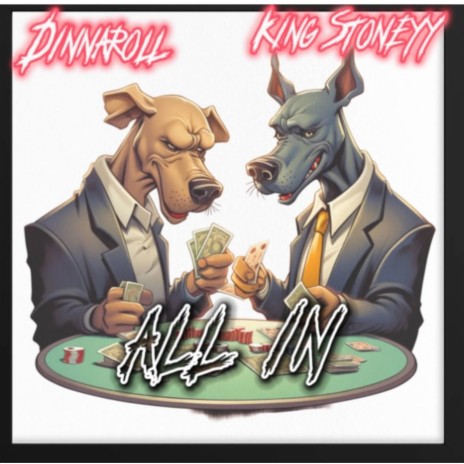 All In ft. King Stoneyy | Boomplay Music