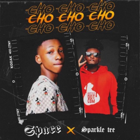 cho cho cho ft. sparkle tee | Boomplay Music