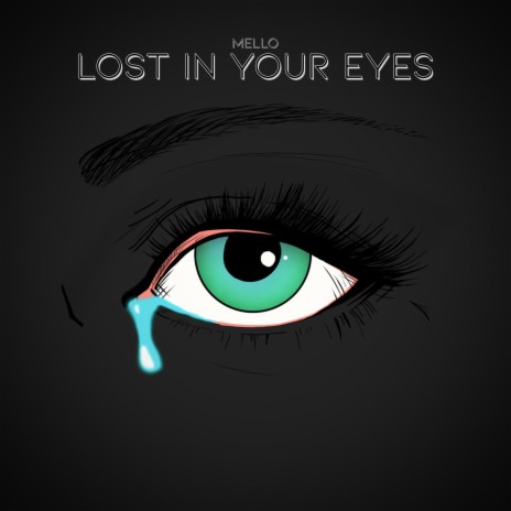 Lost In Your Eyes | Boomplay Music