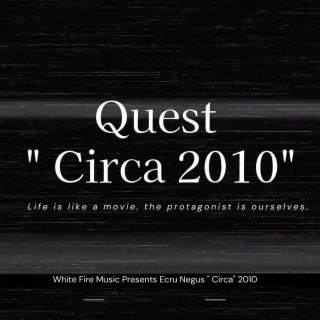 Quest Circa 2010