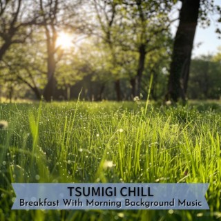 Breakfast With Morning Background Music