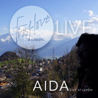 Aida Live in Leysin