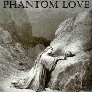 PHANTOM LOVE