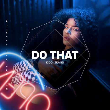 Do That | Boomplay Music
