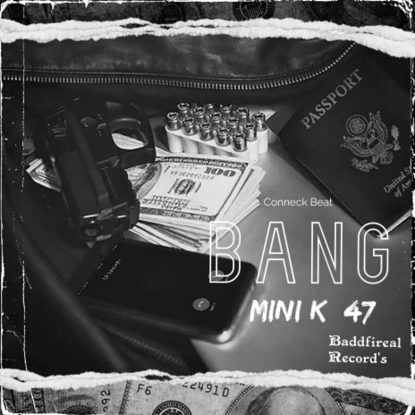 Mini k 47 (Bang) ft. Conneck Beat | Boomplay Music