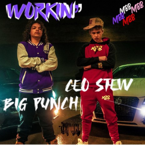 Workin ft. CEO STEW