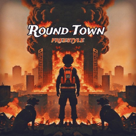 'Round Town (Freestyle) | Boomplay Music