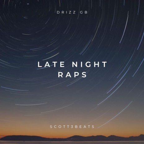Late Night Raps ft. Scott3Beats | Boomplay Music