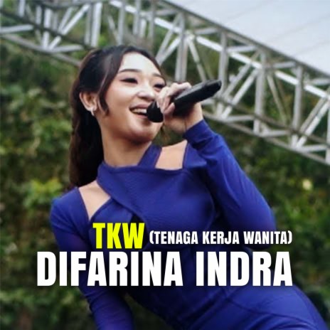 TKW (Tenaga Kerja Wanita) | Boomplay Music