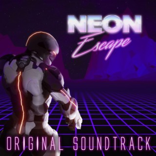 Neon Escape (Original Game Soundtrack)