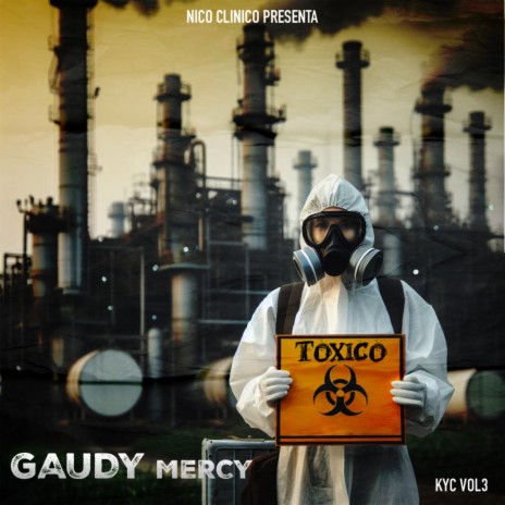 TOXICO ft. GAUDY MERCY | Boomplay Music