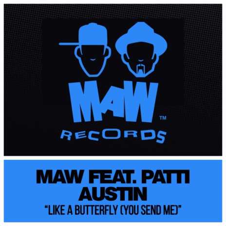 Like A Butterfly (You Send Me) (MAW Main Mix) | Boomplay Music