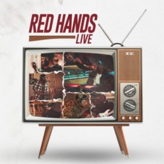 RED HANDS LIVE