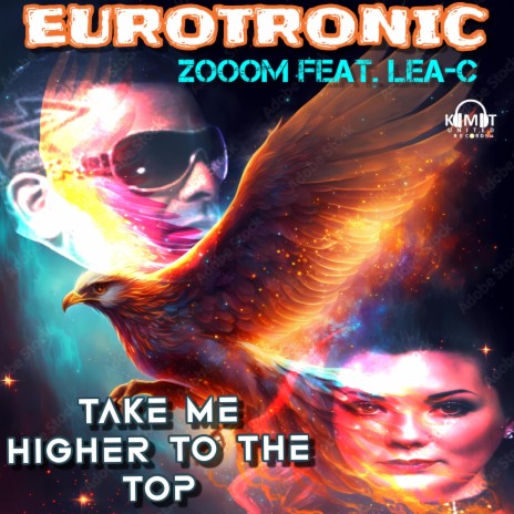 Take Me Higher To The Top (DBase Radio Mix) ft. LEA-C | Boomplay Music