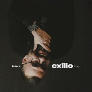 Exílio: Lado B