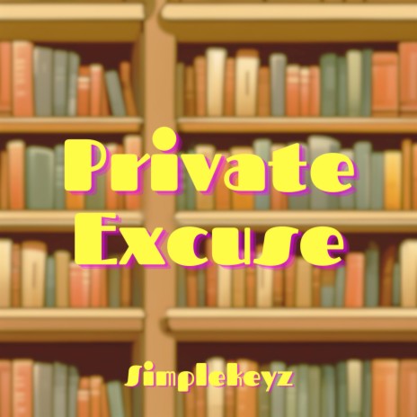 Private Excuse | Boomplay Music