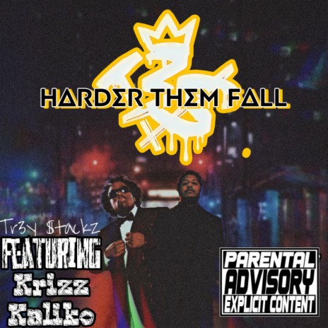 Harder Them Fall (feat. Krizz Kaliko) | Boomplay Music