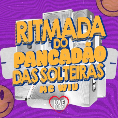 Ritmada do Pancadão das Solteiras | Boomplay Music