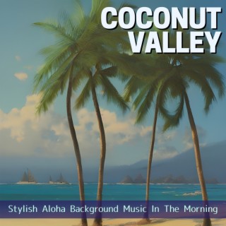 Stylish Aloha Background Music In The Morning