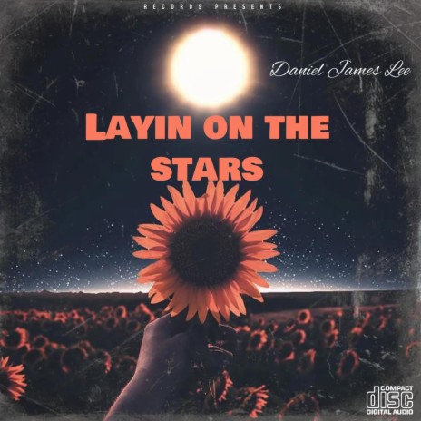 Layin on the Stars | Boomplay Music