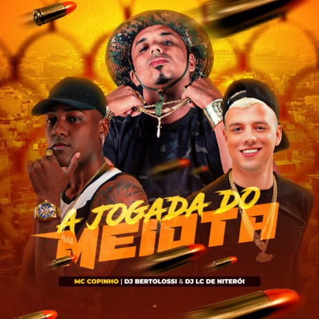 A Jogada do Meiota ft. Mc Copinho & Dj Lc de Niteroi | Boomplay Music