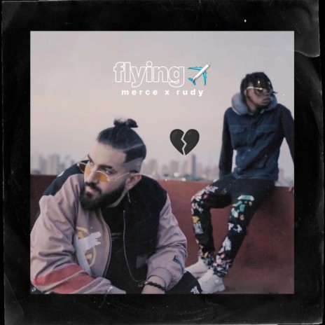 Flying ft. Rudy | Boomplay Music