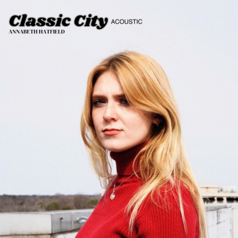 Classic City (Acoustic) | Boomplay Music