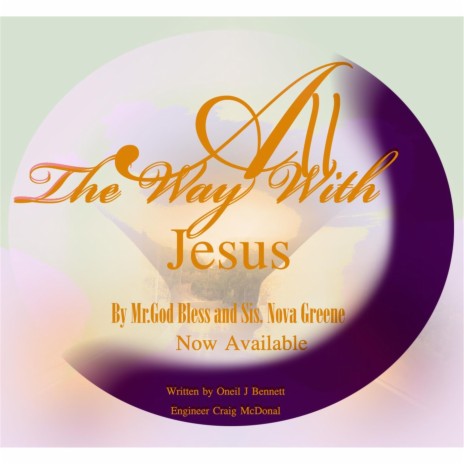 All the Way With Jesus ft. Sis. Nova Greene | Boomplay Music