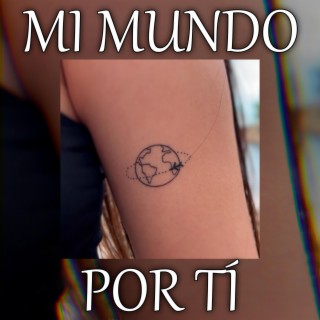 Mi mundo por ti