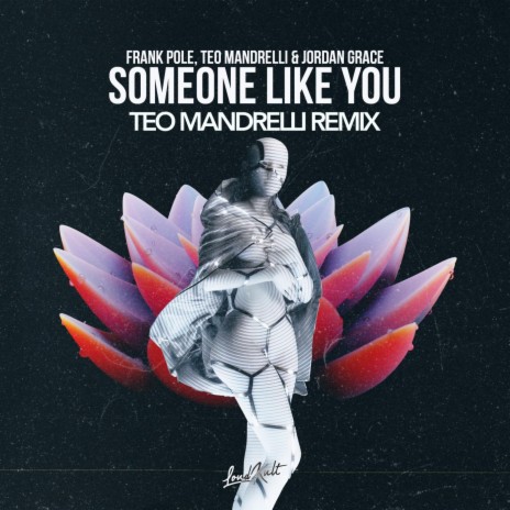 Someone Like You (TEO MANDRELLI Remix) ft. TEO MANDRELLI & Jordan Grace | Boomplay Music