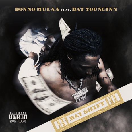 Donno Mulaa (Day Shift) ft. Dat Younginn | Boomplay Music