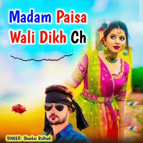 Madam Paisa Wali Dikh Ch ft. Samay Singh Peelwal