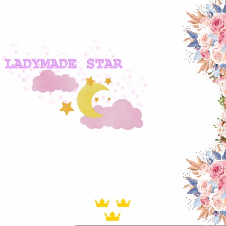 LADYMADE STAR | Boomplay Music