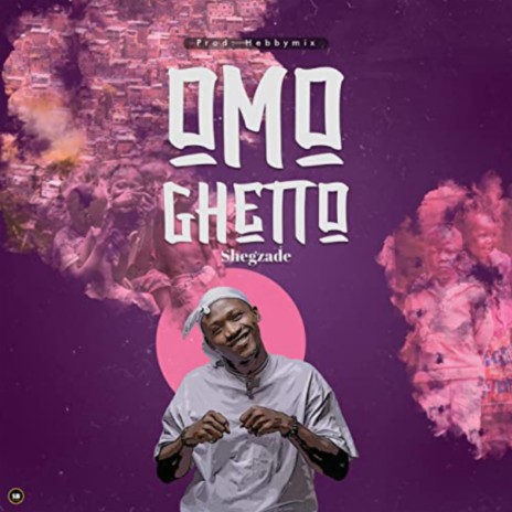 Omo Ghetto