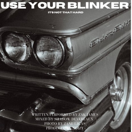 Use Your Blinker | Boomplay Music