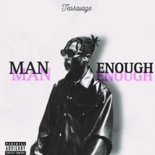 MAN ENOUGH (M.E)