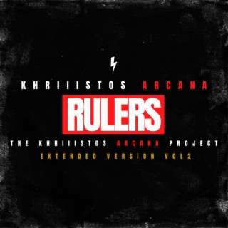 Rulers (The Khriiistos Arcana Project Extended Version Vol. 2)